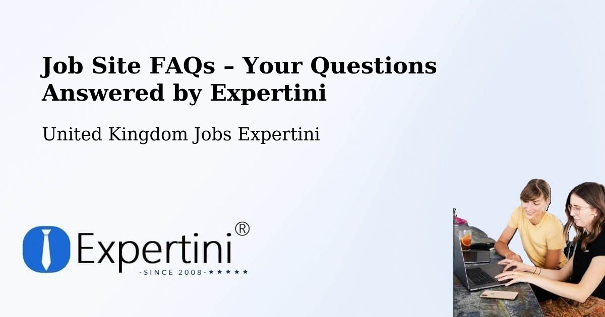 Job Site FAQs – Frequently Asked Questions – Berkeley - Berkeley, United Kingdom Jobs Expertini